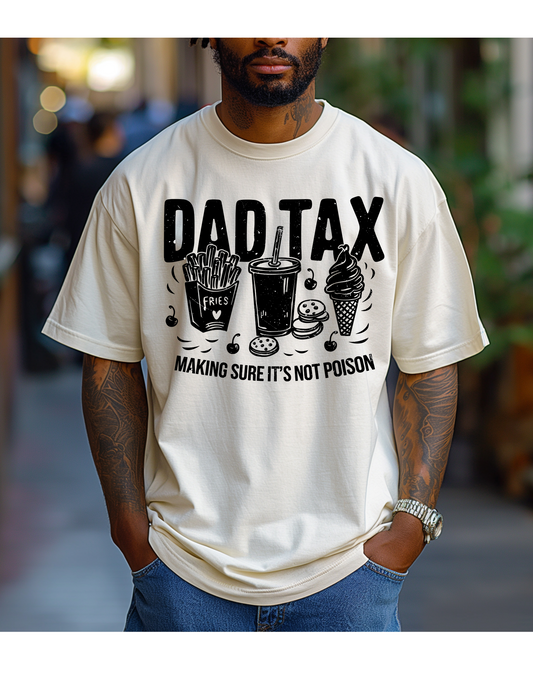 Dad Tax Graphic Shirt